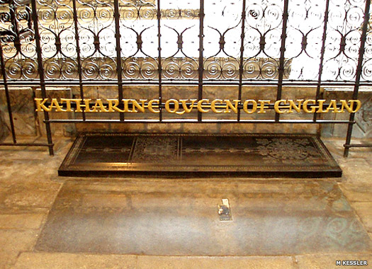The grave of Katharine of Aragon
